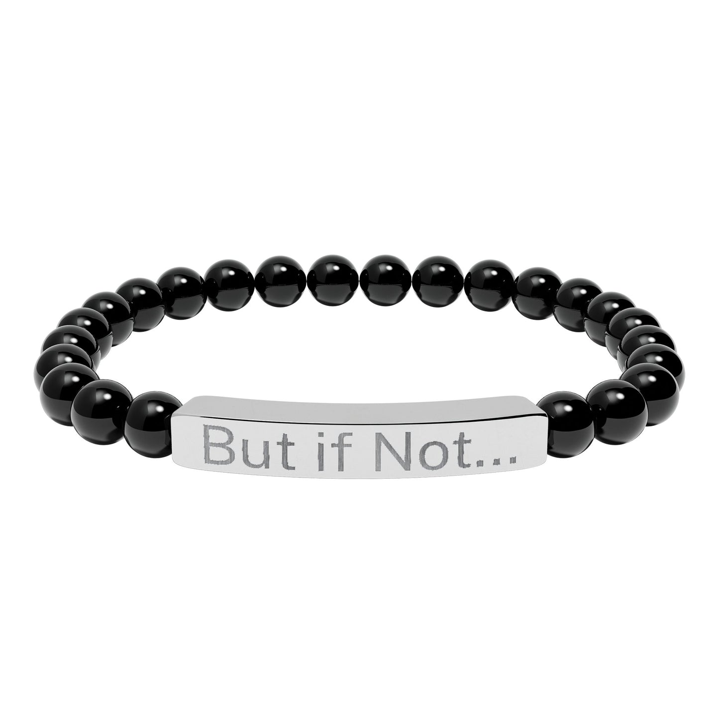 Engraved Natural Stone Stretch Bar Bracelet — "But it Not..." Beaded Bracelet