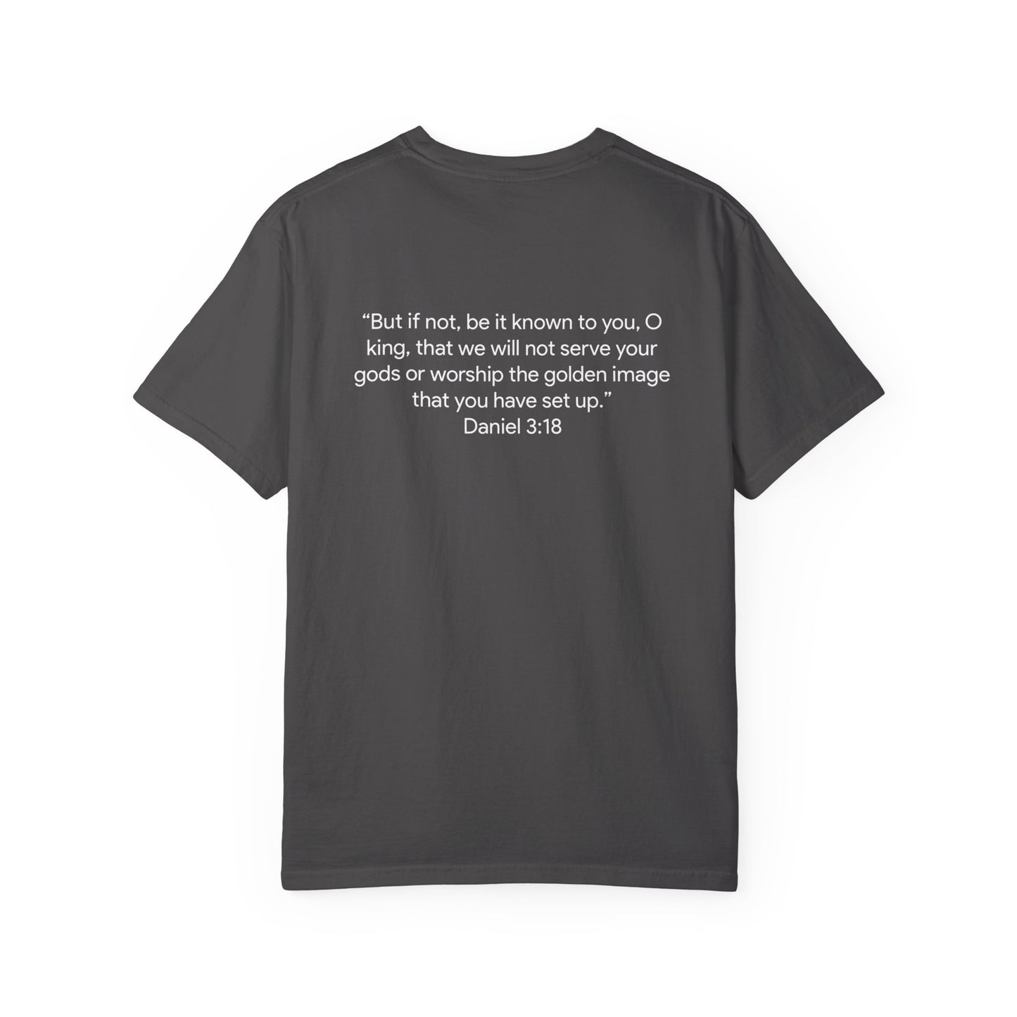 Christian Faith T‑Shirt — "But If Not..." Flame Design (Daniel 3:18)