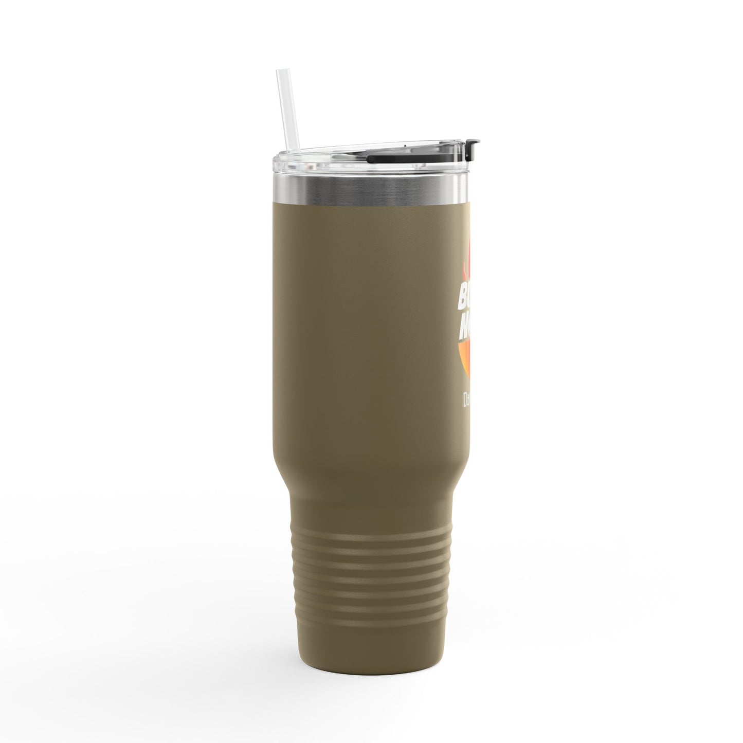 40oz Insulated Travel Mug — "Still Not Pretty" Flame Graphic, Double-Wall Tumbler for Commuting & Camping