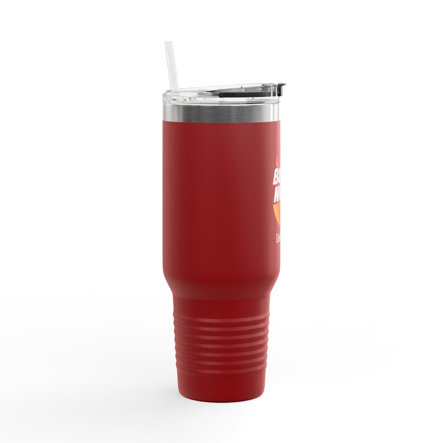 40oz Insulated Travel Mug — "Still Not Pretty" Flame Graphic, Double-Wall Tumbler for Commuting & Camping